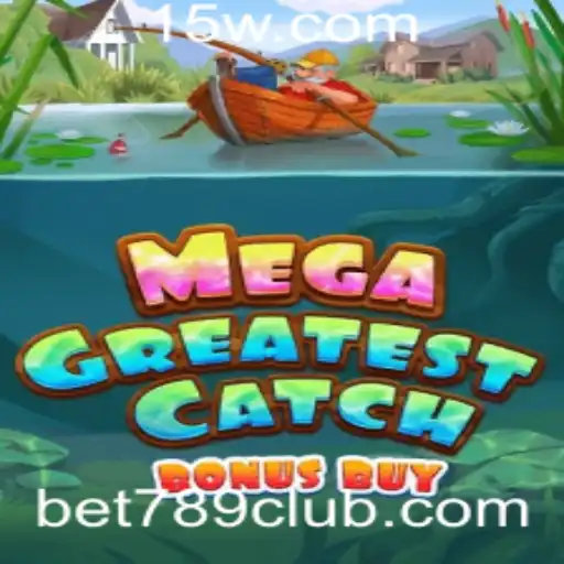 Explorando o Fantástico Mundo de MegaGreatestCatchBonusBuy