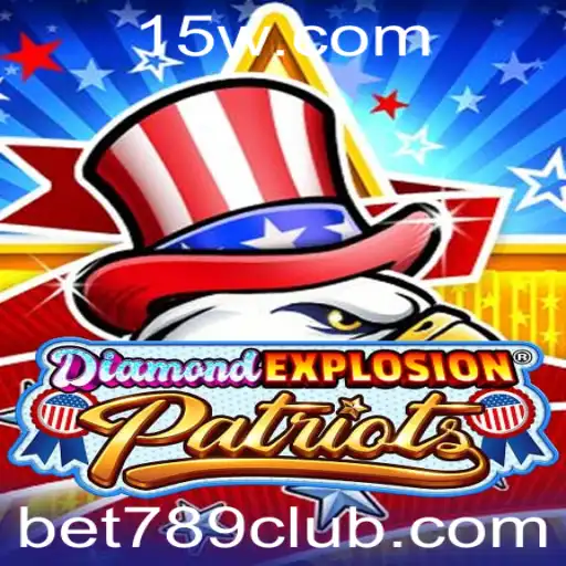 DiamondExplosionPatriots: Mergulhe na Ação Explosiva com Bet 789